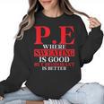 PE Where Sweating Is Good But Deodorant Is Better PE Teacher Women Crewneck Sweatshirt, Pe Teacher Gifts, trending gift PE Where Sweating Is Good But Deodorant Is Better PE Teacher Women Crewneck Sweatshirt, Pe Teacher Gifts, trending gift
