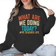 PE Teacher Life What Are We Doing Today Men Women Women Crewneck Sweatshirt, Pe Teacher Gifts, trending gift PE Teacher Life What Are We Doing Today Men Women Women Crewneck Sweatshirt, Pe Teacher Gifts, trending gift