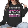 PE Teacher Shirt Physical Education Teacher Women Crewneck Sweatshirt, Pe Teacher Gifts, trending gift PE Teacher Shirt Physical Education Teacher Women Crewneck Sweatshirt, Pe Teacher Gifts, trending gift