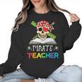 Pirate Teacher Halloween Skull Adult Women Crewneck Sweatshirt, trending gift Pirate Teacher Halloween Skull Adult Women Crewneck Sweatshirt, trending gift