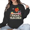 Pirate Teacher Men Women Kids Women Crewneck Sweatshirt, trending gift Pirate Teacher Men Women Kids Women Crewneck Sweatshirt, trending gift