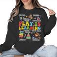 Play Is Learning Kindergarten Preschool Teacher Appreciation Women Crewneck Sweatshirt, trending gift Play Is Learning Kindergarten Preschool Teacher Appreciation Women Crewneck Sweatshirt, trending gift