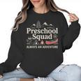 Pre-K Squad Adventure Camping Preschool Teacher Boy Girl Kid Women Crewneck Sweatshirt, trending gift Pre-K Squad Adventure Camping Preschool Teacher Boy Girl Kid Women Crewneck Sweatshirt, trending gift