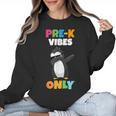 Pre-K Vibes Only Penguin Teachers Kids Back To School Women Crewneck Sweatshirt, trending gift Pre-K Vibes Only Penguin Teachers Kids Back To School Women Crewneck Sweatshirt, trending gift