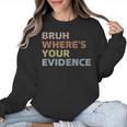 Prove It Cite Your Evidence English Teachers Day Women Crewneck Sweatshirt, English Teacher Gifts, trending gift Prove It Cite Your Evidence English Teachers Day Women Crewneck Sweatshirt, English Teacher Gifts, trending gift