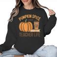 Pumpkin Spice And Teacher Life Halloween Teacher Women Crewneck Sweatshirt, trending gift Pumpkin Spice And Teacher Life Halloween Teacher Women Crewneck Sweatshirt, trending gift
