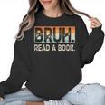 Read A Book Bruh Cool Ela English Teacher Reading Literature Women Crewneck Sweatshirt, English Teacher Gifts, trending gift Read A Book Bruh Cool Ela English Teacher Reading Literature Women Crewneck Sweatshirt, English Teacher Gifts, trending gift