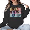 Retro Aloha Third Grade Teacher Summer Vacation Beach Hawaii Women Crewneck Sweatshirt, trending gift Retro Aloha Third Grade Teacher Summer Vacation Beach Hawaii Women Crewneck Sweatshirt, trending gift