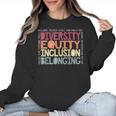 Retro Diversity Equity Inclusion Belonging DEIB Teacher Women Crewneck Sweatshirt, trending gift Retro Diversity Equity Inclusion Belonging DEIB Teacher Women Crewneck Sweatshirt, trending gift