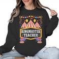 Ringmaster Teacher Circus Party Ringmaster Carnival Women Crewneck Sweatshirt, trending gift Ringmaster Teacher Circus Party Ringmaster Carnival Women Crewneck Sweatshirt, trending gift