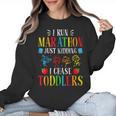I Run Marathon Just Kidding I Chase Toddlers Teacher Women Crewneck Sweatshirt, trending gift I Run Marathon Just Kidding I Chase Toddlers Teacher Women Crewneck Sweatshirt, trending gift