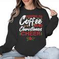 Running On Coffee And Christmas Cheer Lover Teacher For Men Women Kids Women Crewneck Sweatshirt, trending gift