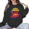 School Counselor Teacher Superhero Superpower Comic Book Women Crewneck Sweatshirt, trending gift School Counselor Teacher Superhero Superpower Comic Book Women Crewneck Sweatshirt, trending gift