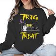 School Math Teacher Halloween 2022 Trig Or Treat Shirt Women Crewneck Sweatshirt, trending gift School Math Teacher Halloween 2022 Trig Or Treat Shirt Women Crewneck Sweatshirt, trending gift