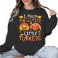 School Thankful I Teach The Cutest Little Turkeys Thanksgiving Teacher Women Crewneck Sweatshirt, trending gift School Thankful I Teach The Cutest Little Turkeys Thanksgiving Teacher Women Crewneck Sweatshirt, trending gift