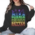 Science Teacher Because Figuring Things Out Is Better Than Women Crewneck Sweatshirt, Science Teacher Gifts, trending gift Science Teacher Because Figuring Things Out Is Better Than Women Crewneck Sweatshirt, Science Teacher Gifts, trending gift