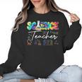 Science Teacher Tie Dye First Day Of School Back To School Men Women Girls Kids Women Crewneck Sweatshirt, Science Teacher Gifts, trending gift Science Teacher Tie Dye First Day Of School Back To School Men Women Girls Kids Women Crewneck Sweatshirt, Science Teacher Gifts, trending gift