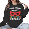 Science Teachers Are Just Superheroes In Disguise Women Men Women Crewneck Sweatshirt, Science Teacher Gifts, trending gift Science Teachers Are Just Superheroes In Disguise Women Men Women Crewneck Sweatshirt, Science Teacher Gifts, trending gift