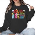 You Are Smart Brave Strong Kind Loved Motivation Teacher Kid Women Crewneck Sweatshirt, trending gift You Are Smart Brave Strong Kind Loved Motivation Teacher Kid Women Crewneck Sweatshirt, trending gift