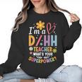 Special Education ASL Teacher Superpower DHH Teacher Women Crewneck Sweatshirt, trending gift Special Education ASL Teacher Superpower DHH Teacher Women Crewneck Sweatshirt, trending gift