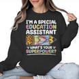 Special Educational Assistant And Sped Teacher Women Crewneck Sweatshirt, trending gift Special Educational Assistant And Sped Teacher Women Crewneck Sweatshirt, trending gift