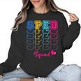 SPED Squad Proud Special Education Para Teacher Colorful Women Crewneck Sweatshirt, trending gift SPED Squad Proud Special Education Para Teacher Colorful Women Crewneck Sweatshirt, trending gift