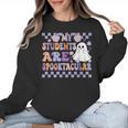 My Students Are Spooktacular Teacher Halloween Vibes Women Crewneck Sweatshirt, trending gift My Students Are Spooktacular Teacher Halloween Vibes Women Crewneck Sweatshirt, trending gift
