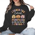 I Teach The Cutest Pumpkins In The Patch 1st Grade Teacher For Men Women Kids Women Crewneck Sweatshirt, trending gift