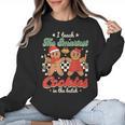I Teach The Smartest Cookies In The Batch Teacher Christmas For Men Women Kids Women Crewneck Sweatshirt, trending gift I Teach The Smartest Cookies In The Batch Teacher Christmas For Men Women Kids Women Crewneck Sweatshirt, trending gift