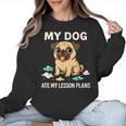 Teacher My Dog Ate My Lesson Plans School Staff Women Crewneck Sweatshirt, trending gift