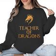 Teacher Of Dragons For Teachers Top Tee T-Shirt Women Crewneck Sweatshirt, trending gift