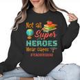 Teacher Not All Superheroes Wear Capes Teacher Squad Women Crewneck Sweatshirt, trending gift Teacher Not All Superheroes Wear Capes Teacher Squad Women Crewneck Sweatshirt, trending gift
