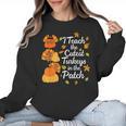 Teacher Thanksgiving I Teach The Cutest Turkeys In The Patch Women Crewneck Sweatshirt, trending gift Teacher Thanksgiving I Teach The Cutest Turkeys In The Patch Women Crewneck Sweatshirt, trending gift