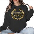 Teacher Of The Year Greatest Ever Award Day Women Crewneck Sweatshirt, trending gift Teacher Of The Year Greatest Ever Award Day Women Crewneck Sweatshirt, trending gift