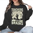 Teachers Love Brains Halloween Costume Boo Trick Teach Women Crewneck Sweatshirt, trending gift Teachers Love Brains Halloween Costume Boo Trick Teach Women Crewneck Sweatshirt, trending gift