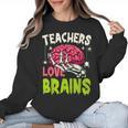 Teachers Love Brains Skeleton Halloween Teacher Funny Women Crewneck Sweatshirt, trending gift Teachers Love Brains Skeleton Halloween Teacher Funny Women Crewneck Sweatshirt, trending gift
