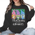 Teaching My Little Gnomies With Gnome For Teacher Women Women Crewneck Sweatshirt, trending gift Teaching My Little Gnomies With Gnome For Teacher Women Women Crewneck Sweatshirt, trending gift