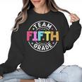 Team Fifth Grade Teacher Back To School 5th Grade Squad Kids Women Crewneck Sweatshirt, trending gift Team Fifth Grade Teacher Back To School 5th Grade Squad Kids Women Crewneck Sweatshirt, trending gift
