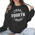 Team Fourth Grade Teacher Student Back To School 4th Grade Women Crewneck Sweatshirt, 4th Grade Teacher Gifts, trending gift