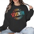 Team Seventh Grade Teacher Student Back To School 7th Grade Women Crewneck Sweatshirt, trending gift Team Seventh Grade Teacher Student Back To School 7th Grade Women Crewneck Sweatshirt, trending gift