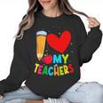 Teens Graduation I Heart My Teachers I Love My Teachers Women Crewneck Sweatshirt, trending gift Teens Graduation I Heart My Teachers I Love My Teachers Women Crewneck Sweatshirt, trending gift