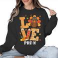 Thanksgiving Love Pre-K Teacher Turkey Autumn Fall For Men Women Girls Kids Women Crewneck Sweatshirt, trending gift Thanksgiving Love Pre-K Teacher Turkey Autumn Fall For Men Women Girls Kids Women Crewneck Sweatshirt, trending gift