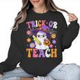 Trick Or Teach Teacher Ghost Teaching Fun Halloween Teacher Women Crewneck Sweatshirt, trending gift Trick Or Teach Teacher Ghost Teaching Fun Halloween Teacher Women Crewneck Sweatshirt, trending gift