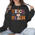 Trick Or Teach Teacher Halloween Costume Men Women Women Crewneck Sweatshirt, trending gift Trick Or Teach Teacher Halloween Costume Men Women Women Crewneck Sweatshirt, trending gift