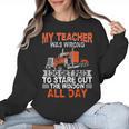 Trucker Truck Driver Vintage My Teacher Was Wrong I Do Get Women Crewneck Sweatshirt, trending gift