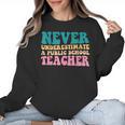 Never Underestimate A Public School Teacher Groovy Women Women Crewneck Sweatshirt, Groovy Teacher Gifts, trending gift Never Underestimate A Public School Teacher Groovy Women Women Crewneck Sweatshirt, Groovy Teacher Gifts, trending gift