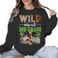 Wild About 3rd Grade Teacher Student Third Grade Zoo Safari Women Crewneck Sweatshirt, trending gift Wild About 3rd Grade Teacher Student Third Grade Zoo Safari Women Crewneck Sweatshirt, trending gift