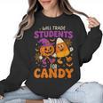 Will Trade Students For Candy Shirt Fun Candy Corn Teacher Women Crewneck Sweatshirt, trending gift Will Trade Students For Candy Shirt Fun Candy Corn Teacher Women Crewneck Sweatshirt, trending gift