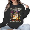 Will Trade Students For Candy Teacher Ghost Halloween Women Crewneck Sweatshirt, trending gift Will Trade Students For Candy Teacher Ghost Halloween Women Crewneck Sweatshirt, trending gift