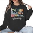 Women Teach Them Love Them Return Them Specials Teacher Life Women Crewneck Sweatshirt, trending gift Women Teach Them Love Them Return Them Specials Teacher Life Women Crewneck Sweatshirt, trending gift